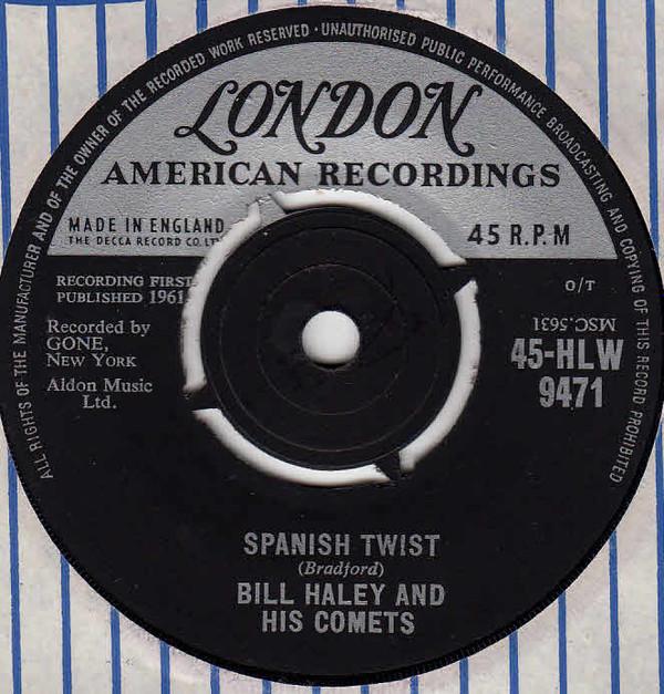 Bill Haley And His Comets - Spanish Twist / My Kind Of Woman