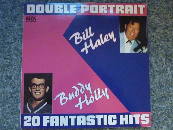 Bill Haley, Buddy Holly - Double Portrait - 20 Fantastic Hits