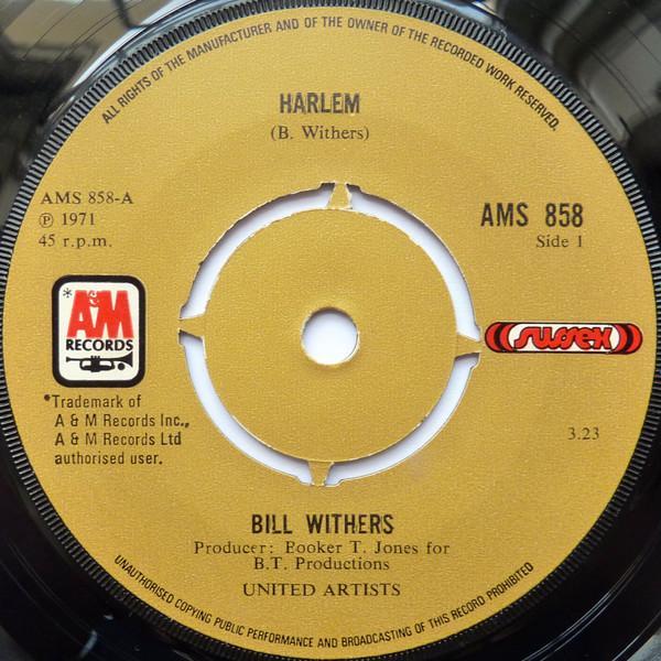 Bill Withers - Harlem / Ain't No Sunshine