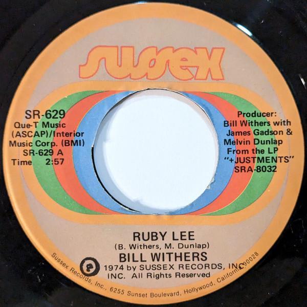 Bill Withers - Ruby Lee / Heartbreak Road