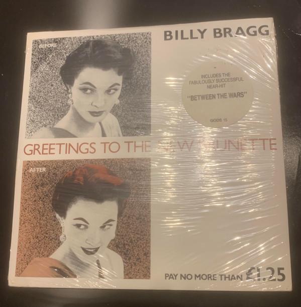 Billy Bragg - Greetings To The New Brunette