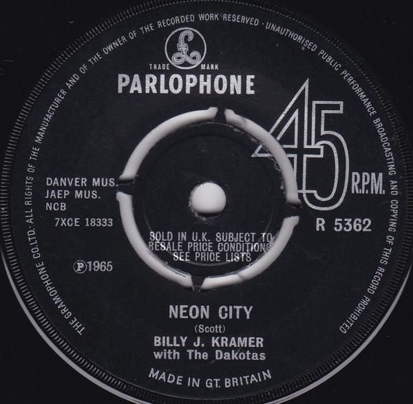 Billy J. Kramer & The Dakotas - Neon City / I'll Be Doggone