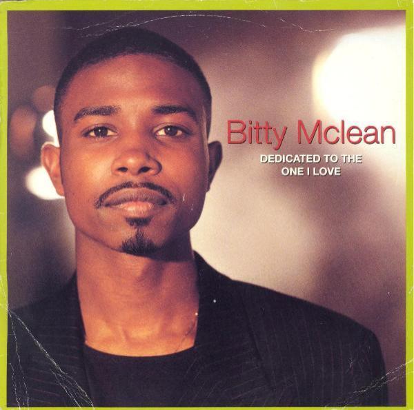Bitty Mclean - Dedicated To The One I Love