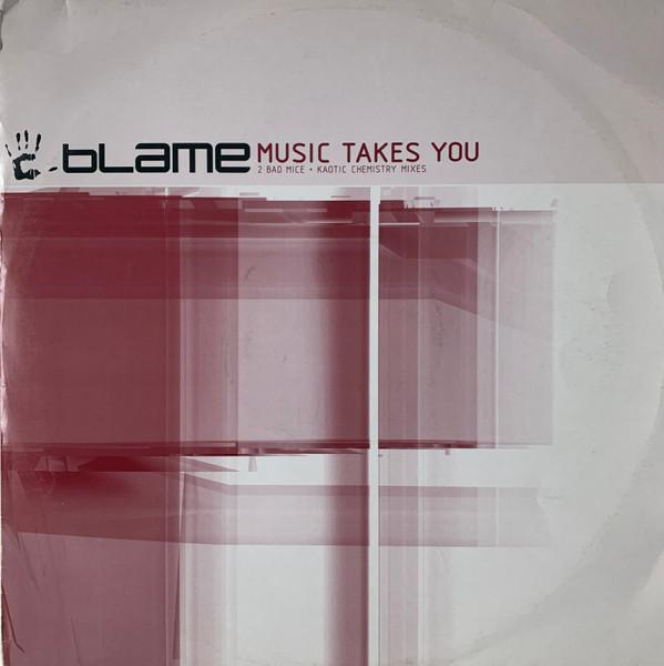 Blame - Music Takes You