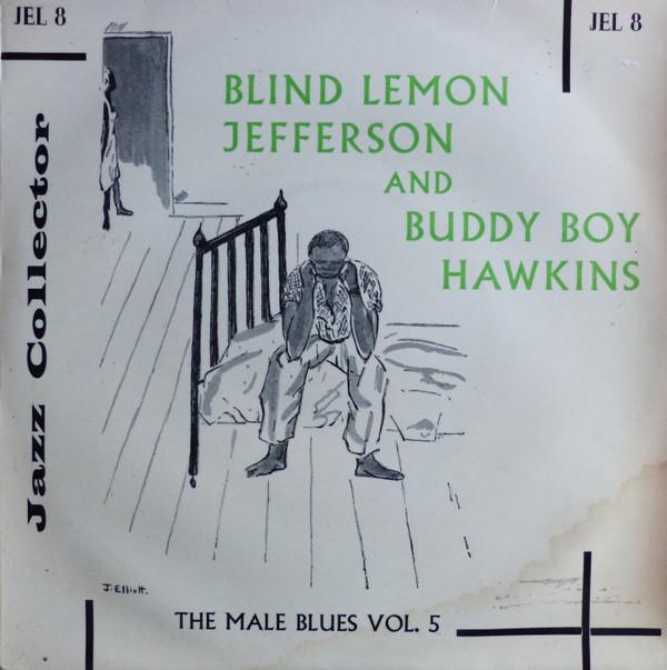 Blind Lemon Jefferson, Buddy Boy Hawkins - The Male Blues Vol. 5