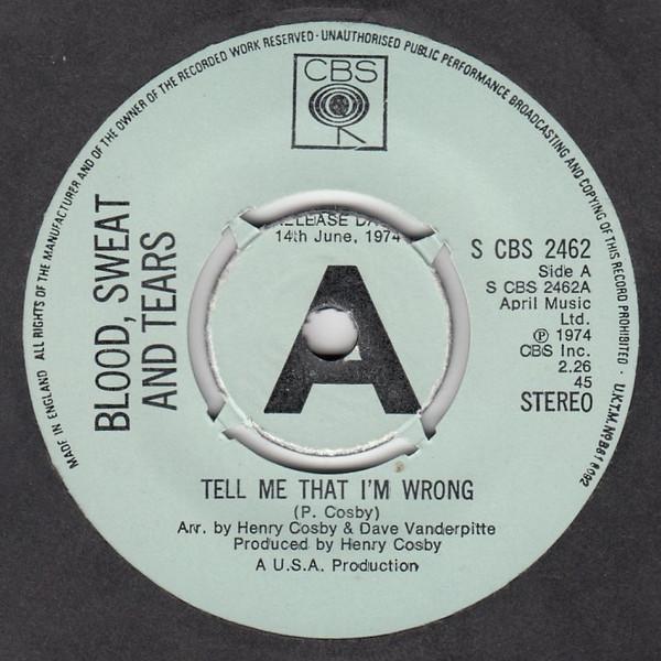 Blood, Sweat And Tears - Tell Me That I'm Wrong