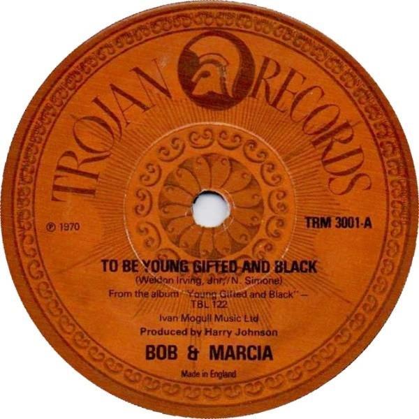 Bob & Marcia - To Be Young Gifted And Black