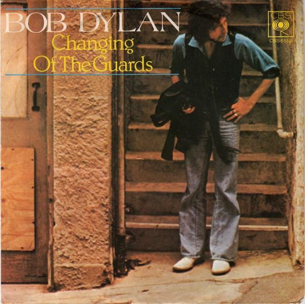 Bob Dylan - Changing Of The Guards