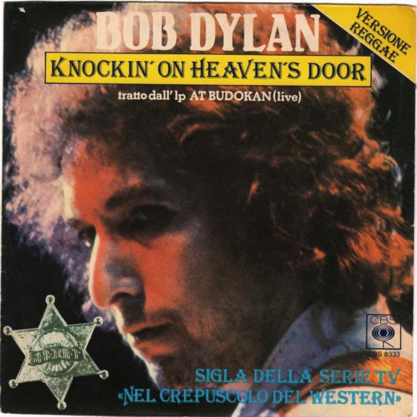 Bob Dylan - Knockin' On Heaven's Door