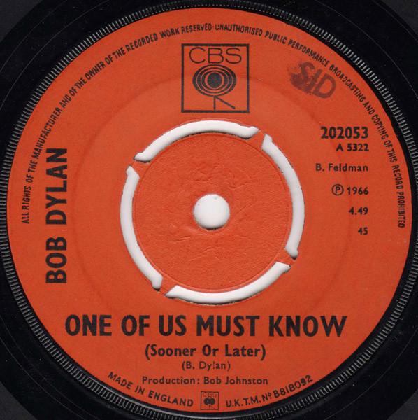 Bob Dylan - One Of Us Must Know (Sooner Or Later)