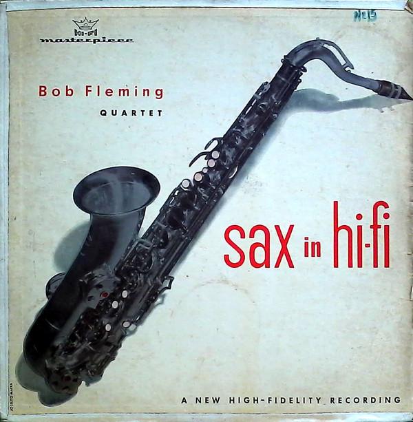 Bob Fleming Quartet - Sax In Hi-Fi