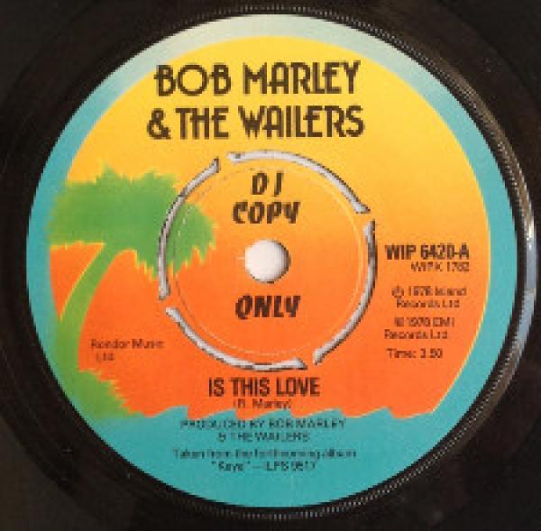 Bob Marley & The Wailers - Is This Love