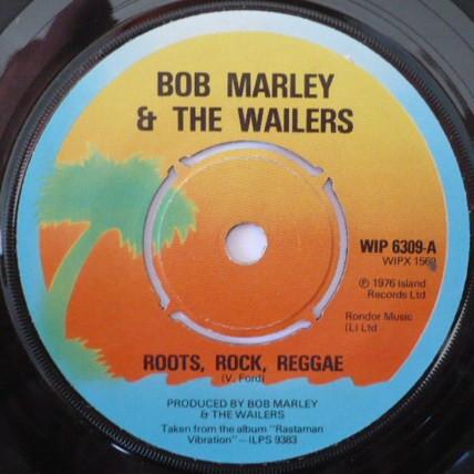 Bob Marley & The Wailers - Roots, Rock, Reggae / Them Belly Full (But We Hungry)