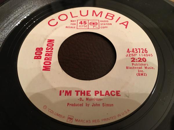 Bob Morrison - I'm The Place