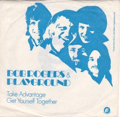 Bob Rogers (5) - Take Advantage / Get Yourself Together