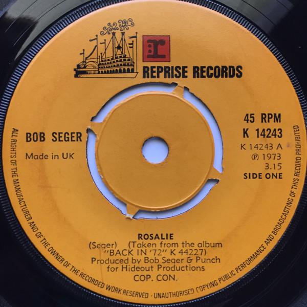 Bob Seger - Rosalie / Back In '72
