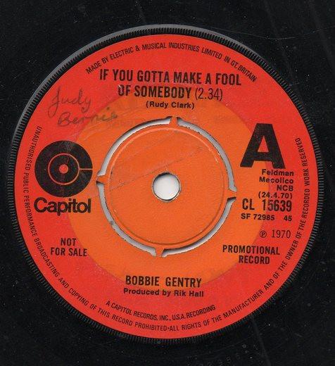 Bobbie Gentry - If You Gotta Make A Fool Of Somebody