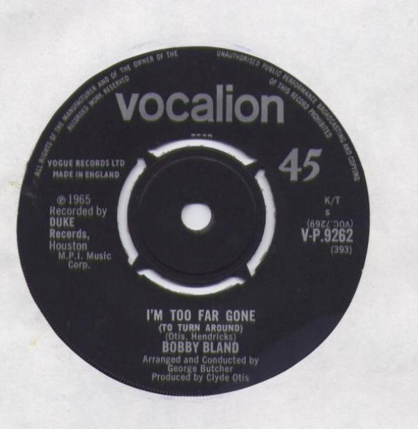 Bobby Bland - I’m Too Far Gone / If You Could Read My Mind