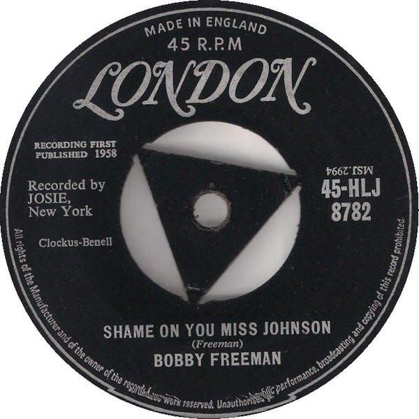 Bobby Freeman - Shame On You Miss Johnson