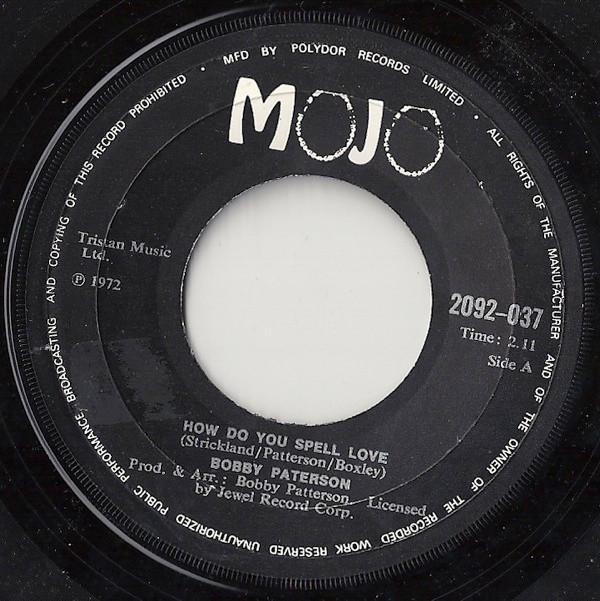Bobby Patterson - How Do You Spell Love
