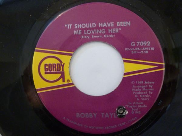 Bobby Taylor - It Should Have Been Me Loving Her / My Girl Has Gone