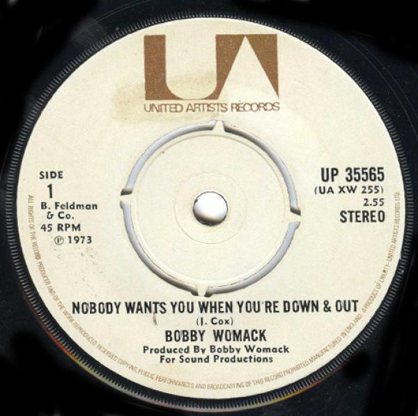Bobby Womack - Nobody Wants You When You're Down & Out
