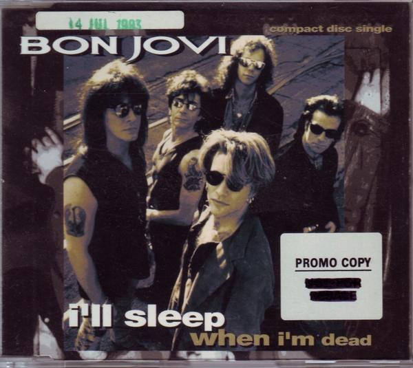 Bon Jovi - I'll Sleep When I'm Dead