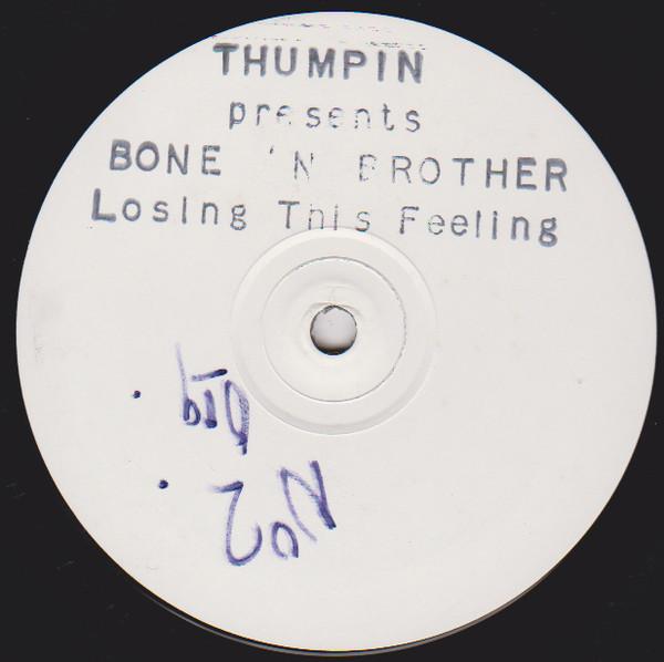Bone 'n' Brothers - I'm Losing This Feeling