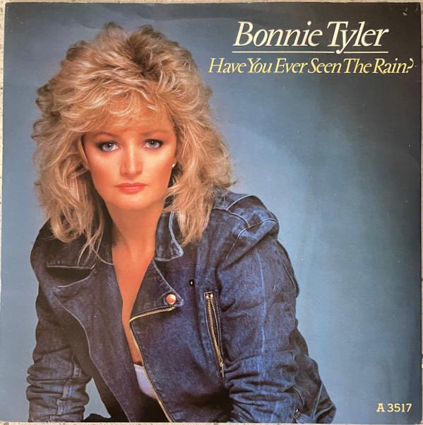 Bonnie Tyler - Have You Ever Seen The Rain?