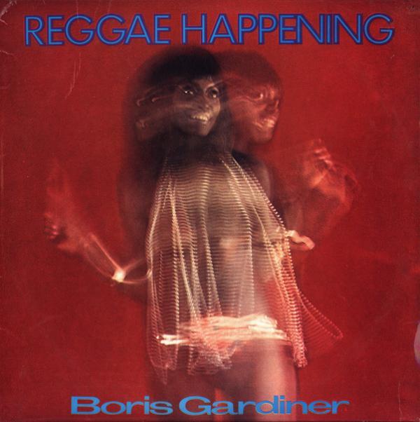 Boris Gardiner - Reggae Happening