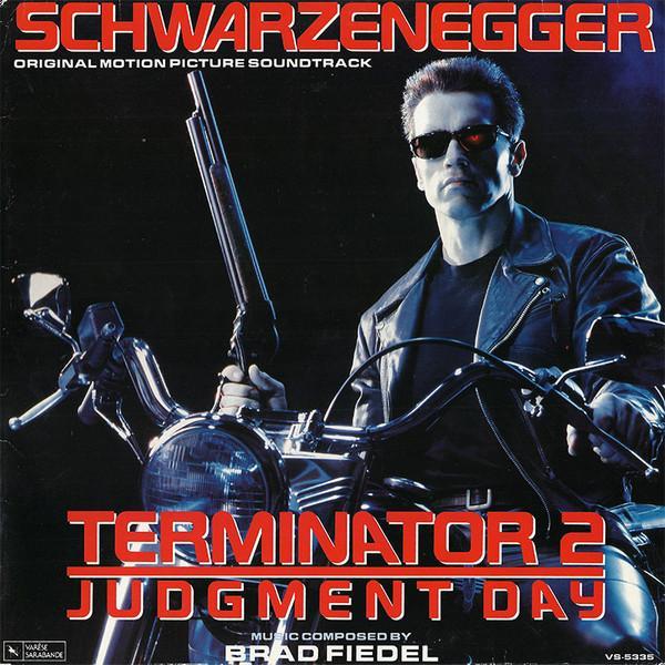 Brad Fiedel - Terminator 2: Judgment Day (Original Motion Picture Soundtrack)