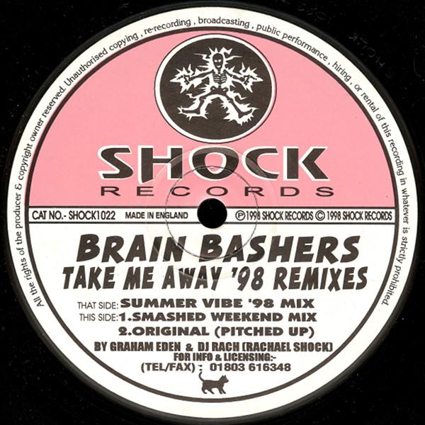 Brain Bashers - Take Me Away ('98 Remixes)