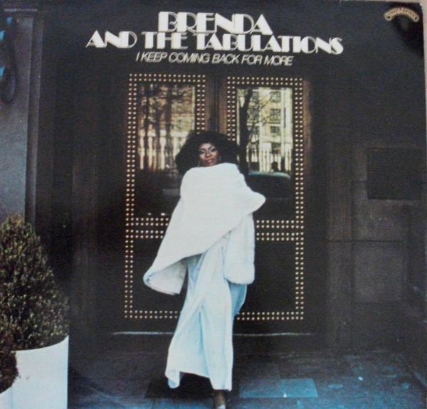 Brenda & The Tabulations - I Keep Coming Back For More