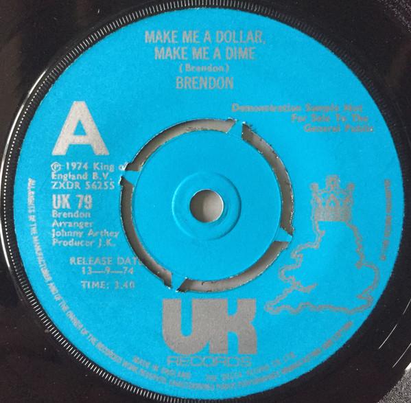 Brendon (2) - Make Me A Dollar, Make Me A Dime