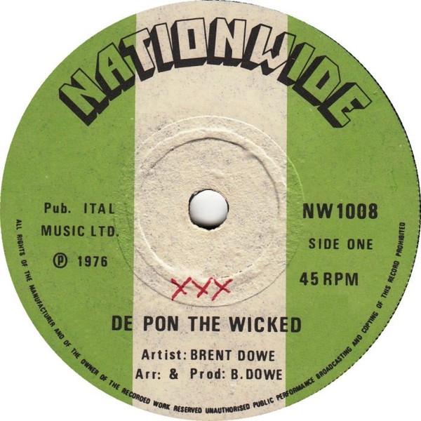 Brent Dowe - De Pon The Wicked