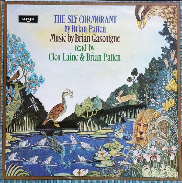 Brian Gascoigne, Cleo Laine, Brian Patten - The Sly Cormorant
