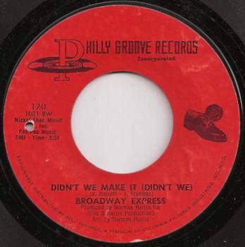 Broadway Express - Didn't We Make It (Didn't We) / Puff Puff (You're Gone)