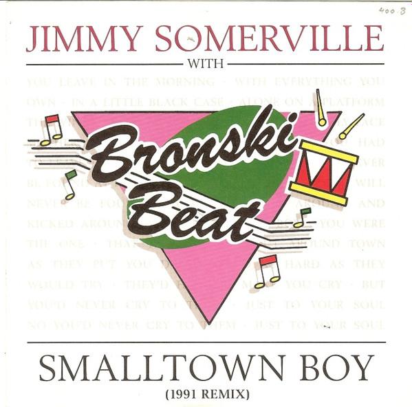 Bronski Beat, Jimmy Somerville - Smalltown Boy