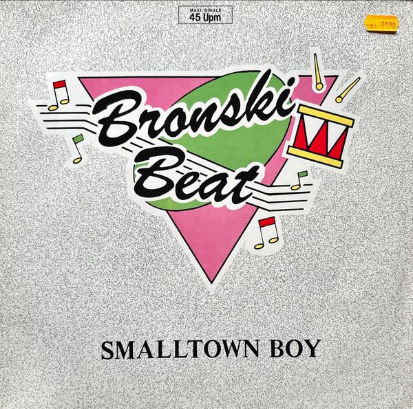 Bronski Beat - Smalltown Boy
