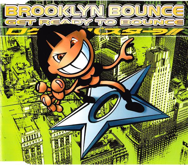 Brooklyn Bounce - Get Ready To Bounce