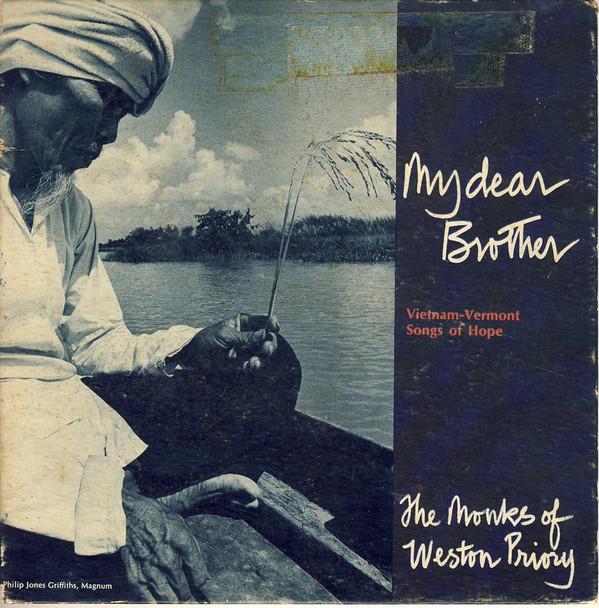 Brother Gregory, The Monks Of Weston Priory - My Dear Brother: Vietnam-Vermont Songs of Hope