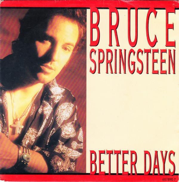 Bruce Springsteen - Better Days