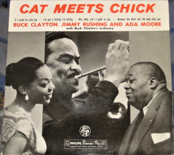 Buck Clayton, Jimmy Rushing, Ada Moore, Buck Clayton's Orchestra - Cat Meets Chick