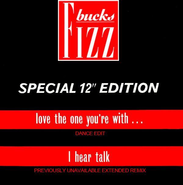 Bucks Fizz - Love The One You're With