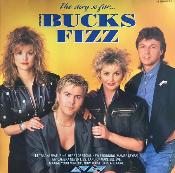Bucks Fizz - The Story So Far - The Very Best Of Bucks Fizz