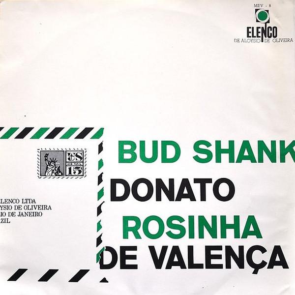 Bud Shank - Bud Shank Donato Rosinha De Valença