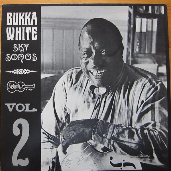Bukka White - Sky Songs Vol. 2