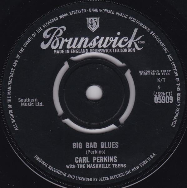 Carl Perkins, The Nashville Teens - Big Bad Blues