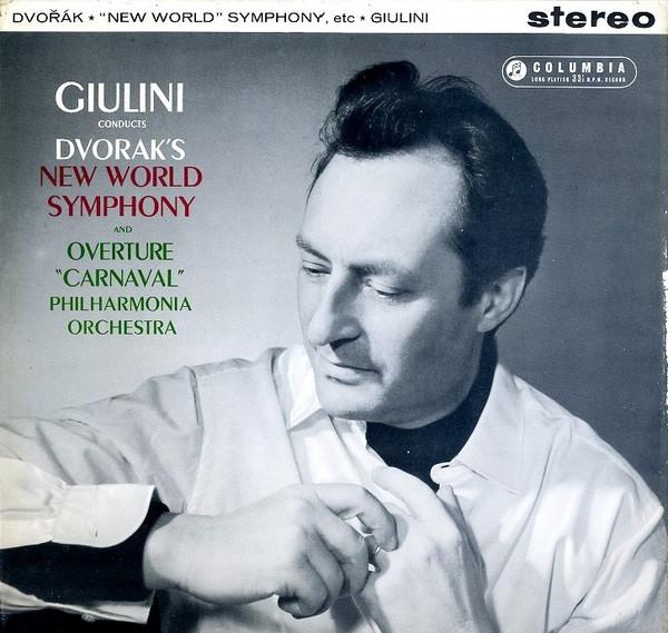 Carlo Maria Giulini, Antonín Dvořák, Philharmonia Orchestra - New World Symphony And Overture "Carnaval"