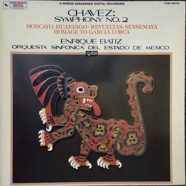 Carlos Chávez, José Pablo Moncayo, Silvestre Revueltas, Enrique Batiz, Orquesta Sinfonica Del Estado De Mexico - Symphony No. 2 / Huapango / Sensemaya / Homage To Garcia Lorca